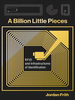 A Billion Little Pieces: RFID and Infrastructures of Identification -  - IEEE -  Institute of Electrical and Electronics Engineers, Inc.