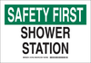 Brady B-401 Polystyrene Rectangle White Eyewash & Shower Sign - 14 in Width x 10 in Height - TEXT: SAFETY FIRST SHOWER STATION - 127444 - 754473-75779 - R. S. Hughes Company, Inc.