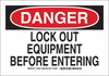 Brady B-302 Polyester Rectangle White Lockout / Tagout Sign - 10 in Width x 7 in Height - Laminated - TEXT: DANGER LOCK OUT EQUIPMENT BEFORE ENTERING - 123637 - 754473-79275 - R. S. Hughes Company, Inc.