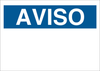 Brady Fiberglass Reinforced Polyester White Preprinted Header - 20 in Width x 14 in Height - Language Spanish - TEXT: AVISO - 95563 - 754476-95563 - R. S. Hughes Company, Inc.