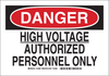 Brady B-401 Polystyrene Rectangle White Electrical Safety Sign - 10 in Width x 7 in Height - TEXT: DANGER HIGH VOLTAGE AUTHORIZED PERSONNEL ONLY - 123696 - 754473-79367 - R. S. Hughes Company, Inc.
