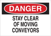 Brady B-555 Aluminum Rectangle White Machine & Equipment Sign - 10 in Width x 7 in Height - TEXT: DANGER STAY CLEAR OF MOVING CONVEYORS - 42556 - 754476-42556 - R. S. Hughes Company, Inc.