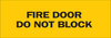 Brady B-302 Polyester Rectangle Yellow Emergency & Fire Exit Sign - 14 in Width x 5 in Height - Laminated - TEXT: FIRE DOOR DO NOT BLOCK - 84747 - 754476-84747 - R. S. Hughes Company, Inc.