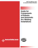 GUIDE FOR COMPONENTS OF ROBOTIC AND AUTOMATIC WELDING INSTALLATIONS (HISTORICAL) -- NEMA D16.2/D16.2M:2001
