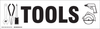 Brady B-302 Black on White Indoor / Outdoor Polyester Tool & Equipment Storage Label - 24 in Width - 7 in Height - Sheet - Printed Text = TOOLS - 60283 - 754476-60283 - R. S. Hughes Company, Inc.