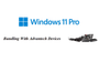 Windows 11 Pro is the professional edition of Microsoft’s latest operating system for business users, power users, and IT environments. -  - Advantech