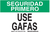 Brady B-302 Polyester Rectangle White Personal Protection Equipment (PPE) Sign - 10 in Width x 7 in Height - Language Spanish - TEXT: SEGURIDAD PRIMERO USE GAFAS - 37647 - 754473-37647 - R. S. Hughes Company, Inc.