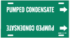 Brady B-915 White on Green Plastic Strap-On Pipe Marker - 2 1/2 in Character Height - Printed Msg = PUMPED CONDENSATE - 4357-G - 754473-67852 - R. S. Hughes Company, Inc.