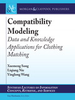 Compatibility Modeling: Data and Knowledge Applications for Clothing Matching