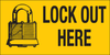 Brady B-302 Polyester Rectangle Yellow Lockout / Tagout Sign - 4.5 in Width x 2.25 in Height - Laminated - TEXT: LOCK OUT HERE - 88304 - 754476-88304 - R. S. Hughes Company, Inc.