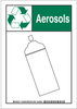 Brady B-555 Aluminum Rectangle White Recycle & Environment Sign - 10 in Width x 14 in Height - TEXT: AEROSOLS - 129390 - 754473-78460 - R. S. Hughes Company, Inc.