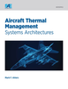 Aircraft Thermal Management: Systems Architectures -  - IEEE -  Institute of Electrical and Electronics Engineers, Inc.
