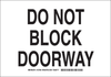 Brady B-555 Aluminum Rectangle White Door, Gate & Pathway Sign - 10 in Width x 7 in Height - TEXT: DO NOT BLOCK DOORWAY - 127092 - 754473-75419 - R. S. Hughes Company, Inc.