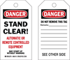 Brady B-853 Black / Red on White Cardstock Equipment Safety Tag - 3 in Width - 5 3/4 in Height - Printed Msg = DANGER - STAND CLEAR AUTOMATIC OR REMOTE CONTROLLED EQUIPMENT - Has Front and Rear Text - - 754476-86639 - R. S. Hughes Company, Inc.