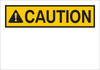 Brady B-302 Polyester White Preprinted Header - 10 in Width x 7 in Height - Laminated - TEXT: CAUTION - 88052 - 754476-88052 - R. S. Hughes Company, Inc.
