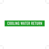 Brady B-946 White on Green Vinyl Self-Adhesive Pipe Marker - 4 in Height - 3 1/2 in Character Height - 24 in Length - Printed Msg = COOLING WATER RETURN - 7071-1HV - 754476-81254 - R. S. Hughes Company, Inc.
