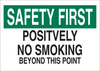 Brady B-555 Aluminum Rectangle White Smoking Not Permitted Sign - 14 in Width x 10 in Height - TEXT: SAFETY FIRST POSITIVELY NO SMOKING BEYOND THIS POINT - 42674 - 754476-42674 - R. S. Hughes Company, Inc.