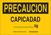 Brady B-302 Polyester Rectangle Yellow Machine & Equipment Sign - 10 in Width x 7 in Height - Laminated - Language Spanish - TEXT: PRECAUCION CAPACIDAD _____KG - 37698 - 754473-37698 - R. S. Hughes Company, Inc.