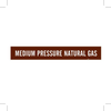 Brady B-946 White on Brown Vinyl Self-Adhesive Pipe Marker - 2 1/4 in Height - 2 in Character Height - 14 in Length - Printed Msg = MEDIUM PRESSURE NATURAL GAS - 7392-1 - 754473-67685 - R. S. Hughes Company, Inc.