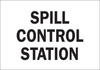Brady B-302 Polyester Rectangle White Spill Response Equipment & Spill Station Sign - 10 in Width x 7 in Height - TEXT: SPILL CONTROL STATION - 43979 - 754476-43979 - R. S. Hughes Company, Inc.