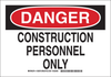 Brady B-555 Aluminum Rectangle White Construction Site Sign - 10 in Width x 7 in Height - TEXT: CONSTRUCTION PERSONNEL ONLY - 126876 - 754473-75100 - R. S. Hughes Company, Inc.