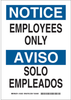 Brady B-555 Aluminum Rectangle White Restricted Area / No Trespassing Sign - 10 in Width x 14 in Height - Language English / Spanish - TEXT: NOTICE MPLOYEES ONLY / AVISO E SOLO EMPLEADOS - 125022 - 754473-72641 - R. S. Hughes Company, Inc.