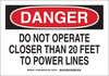 Brady B-401 Polystyrene Rectangle White Machine & Equipment Sign - 14 in Width x 10 in Height - TEXT: DANGER DO NOT OPERATE CLOSER THAN 20 FEET TO POWER LINES - 127810 - 754473-76331 - R. S. Hughes Company, Inc.