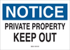 Brady B-555 Aluminum Rectangle White Restricted Area / No Trespassing Sign - 14 in Width x 10 in Height - TEXT: NOTICE PRIVATE PROPERTY KEEP OUT - 40732 - 754476-40732 - R. S. Hughes Company, Inc.