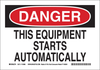 Brady B-563 High Density Polypropylene Rectangle White Machine & Equipment Sign - 10 in Width x 7 in Height - TEXT: DANGER THIS EQUIPMENT STARTS AUTOMATICALLY - 116152 - 754473-18795 - R. S. Hughes Company, Inc.