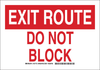 Brady B-302 Polyester Rectangle White Emergency & Fire Exit Sign - 14 in Width x 10 in Height - Laminated - TEXT: EXIT ROUTE DO NOT BLOCK - 127175 - 754473-75504 - R. S. Hughes Company, Inc.
