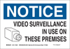 Brady B-586 Paper Rectangle White Alarm / Surveillance Notice Sign - 10 in Width x 7 in Height - TEXT: NOTICE VIDEO SURVEILLANCE IN USE ON THESE PREMISES - 116031 - 754473-18674 - R. S. Hughes Company, Inc.