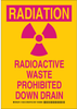 Brady B-555 Aluminum Rectangle Yellow Radiation Hazard Sign - 10 in Width x 14 in Height - TEXT: RADIATION RADIOACTIVE WASTE PROHIBITED DOWN DRAIN - 129213 - 754473-78283 - R. S. Hughes Company, Inc.
