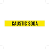 Brady B-946 Black on Yellow Vinyl Self-Adhesive Pipe Marker - 4 in Height - 3 1/2 in Character Height - 24 in Length - Printed Msg = CAUSTIC SODA - 7041-1HV - 754476-81235 - R. S. Hughes Company, Inc.