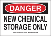 Brady B-401 Polystyrene Rectangle White Chemical, Biohazard, Hazardous & Flammable Material Sign - 14 in Width x 10 in Height - TEXT: DANGER NEW CHEMICAL STORAGE ONLY - 126334 - 754473-74510 - R. S. Hughes Company, Inc.