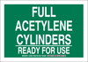 Brady B-302 Polyester Rectangle Green Chemical, Biohazard, Hazardous & Flammable Material Sign - 14 in Width x 10 in Height - Laminated - TEXT: FULL ACETYLENE CYLINDERS READY FOR USE - 125684 - 754473-73389 - R. S. Hughes Company, Inc.