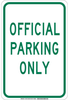 Brady B-401 High Impact Polystyrene Rectangle White Parking Restriction, Permission & Information Sign - 12 in Width x 18 in Height - TEXT: OFFICIAL PARKING ONLY - 129739 - 754473-78812 - R. S. Hughes Company, Inc.