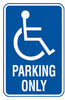 Brady Aluminum Rectangle Blue Disabled Parking & Building Access Sign - 12 in Width x 18 in Height - TEXT: PARKING ONLY - 103753 - 754473-50090 - R. S. Hughes Company, Inc.