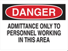 Admittance Sign - 40638 - Brady Corporation