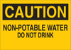 Brady B-401 Polystyrene Rectangle Yellow Water Sanitation Sign - 14 in Width x 10 in Height - TEXT: CAUTION NON-POTABLE WATER DO NOT DRINK - 22283 - 754476-22283 - R. S. Hughes Company, Inc.