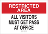 Brady B-401 High Impact Polystyrene Rectangle White Restricted Area / No Trespassing Sign - 14 in Width x 10 in Height - TEXT: RESTRICTED AREA ALL VISITORS MUST GET PASS AT OFFICE - 95465 - 754476-95465 - R. S. Hughes Company, Inc.