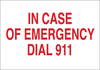 Brady B-401 Polystyrene Rectangle White Emergency 911 Sign - 10 in Width x 7 in Height - TEXT: IN CASE OF EMERGENCY DIAL 911 - 22678 - 754476-22678 - R. S. Hughes Company, Inc.
