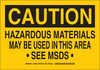Brady B-555 Aluminum Rectangle Yellow Chemical, Biohazard, Hazardous & Flammable Material Sign - 10 in Width x 7 in Height - 126000 - 754473-74147 - R. S. Hughes Company, Inc.