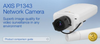 AXIS P1343 Network Camera - AXIS Communications, Inc.