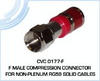F Male Compression Connector for Non-Plenum RG59 Solid Cables - CVC 0177-F - Visual Sound, Inc.