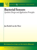 Bacterial Sensors: Synthetic Design and Application Principles -  - IEEE -  Institute of Electrical and Electronics Engineers, Inc.