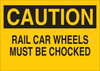 Brady B-555 Aluminum Rectangle Yellow Truck & Forklift Warehouse Traffic Sign - 14 in Width x 10 in Height - TEXT: RAIL CAR WHEELS MUST BE CHOCKED - 43378 - 754476-43378 - R. S. Hughes Company, Inc.