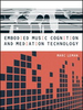 Embodied Music Cognition and Mediation Technology
