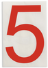 Brady Toughstripe B-514 Red Indoor Polyester Number Label - 6 in Width - 8 in Height - 8 in Character Height - Printed Msg = 5 - 121879 - 754473-71117 - R. S. Hughes Company, Inc.