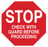 Brady B-401 Polystyrene Octagon Red Stop Signs, Traffic Control Signs & Banners Sign - 18 in Width x 18 in Height - TEXT: CHECK WITH GUARD BEFORE PROCEEDING - 124535 - 754473-80917 - R. S. Hughes Company, Inc.