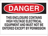 Admittance Sign - 22128 - Brady Corporation